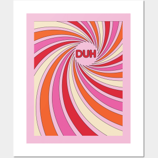 Duh In A Pink Spiral Posters and Art